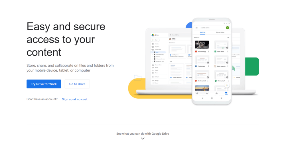 Google Drive homepage: Easy and secure access to your content. 